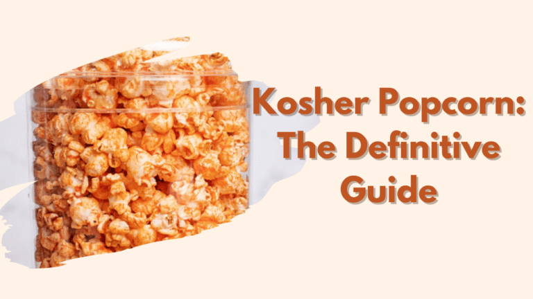 Kosher Popcorn: The Definitive Guide