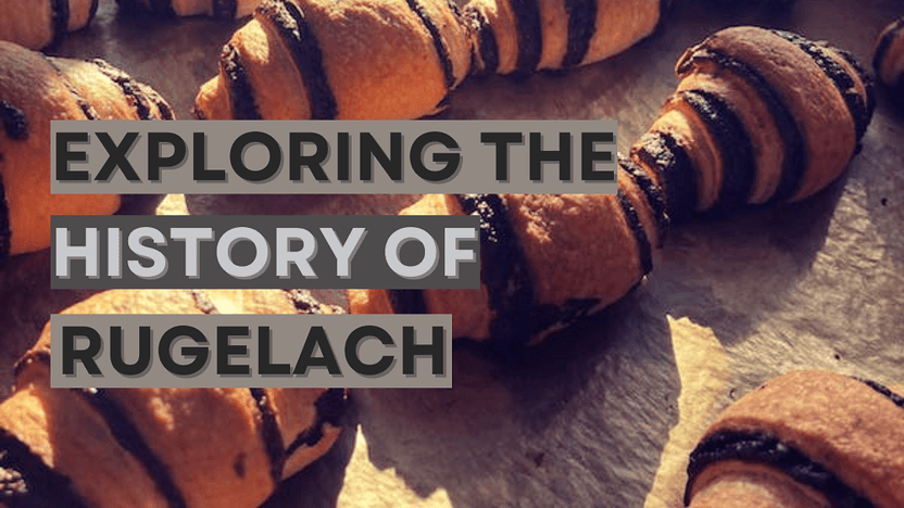 Rugelach: Rich History & 5 Modern Day Variation Recipes – Kosherline